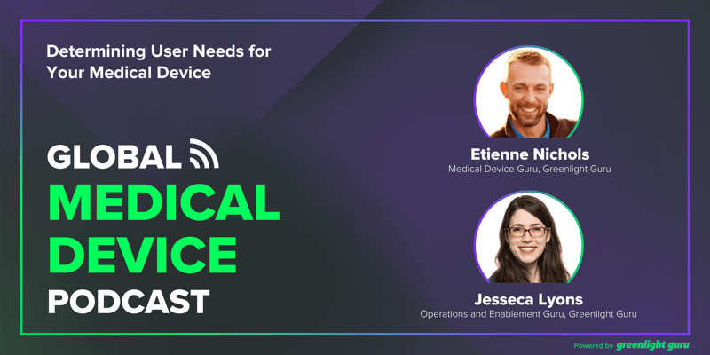 #367- Determining User Needs for Your Medical Device