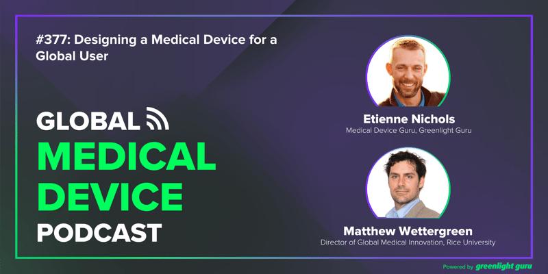 #377- Designing a Medical Device for a Global User