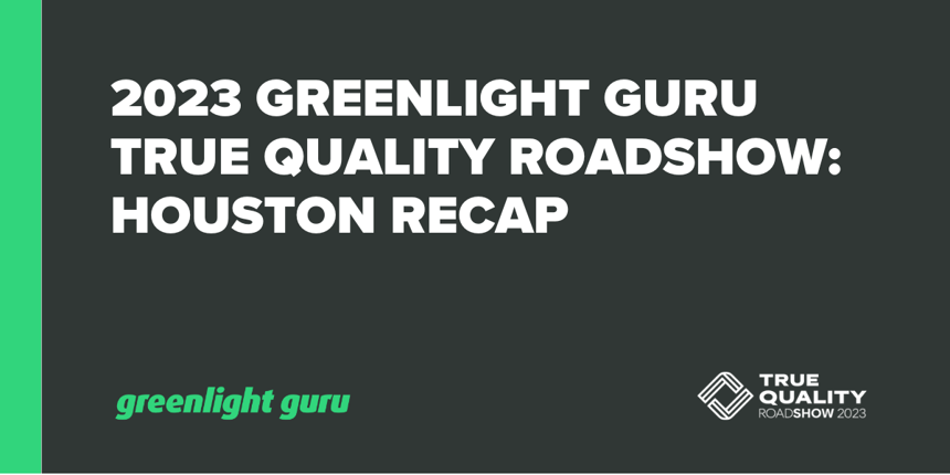 2023 Greenlight Guru True Quality Roadshow - Houston Recap