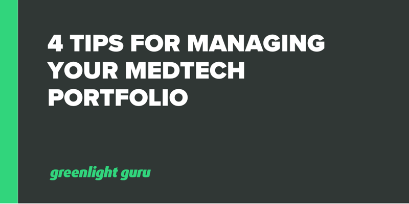 4 Tips for Managing Your MedTech Portfolio