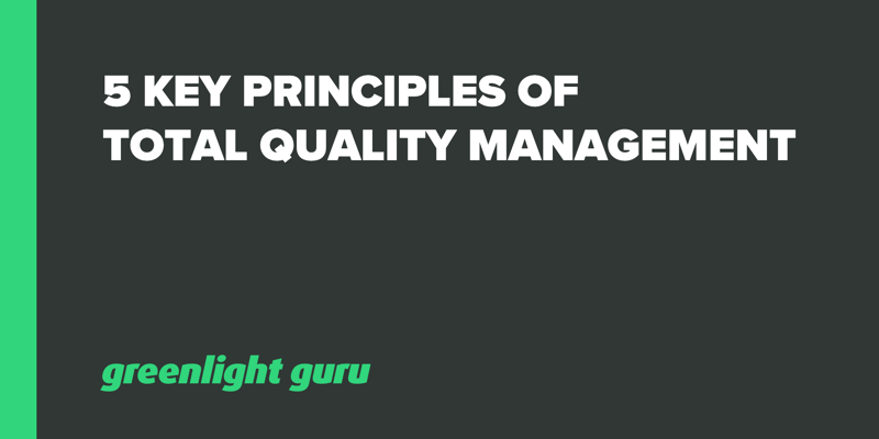 5 Key Principles of Total Quality Management