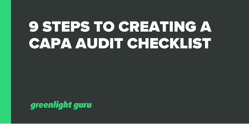 9 Steps to Creating a CAPA Audit Checklist