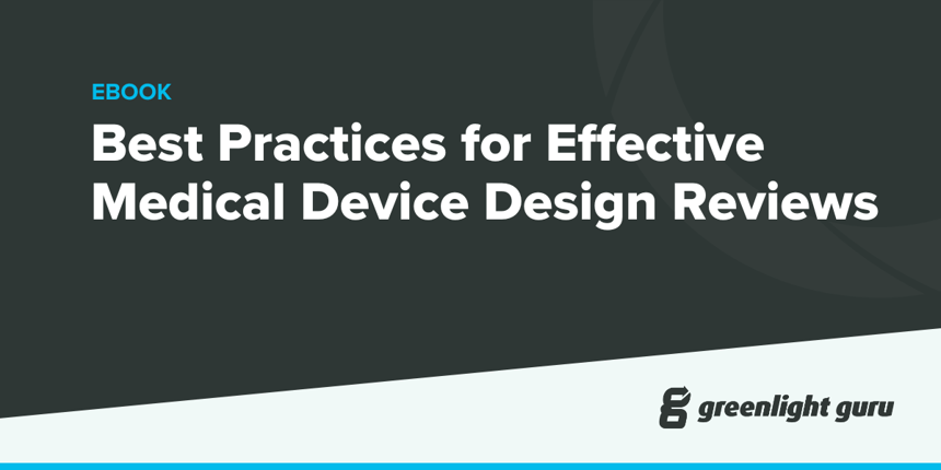 Best Practices for Effective Medical Device Design Reviews (1)