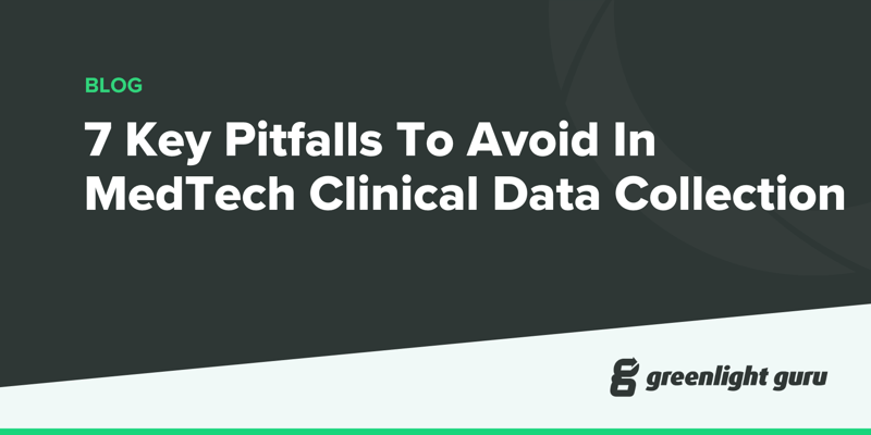 7 Key Pitfalls To Avoid In MedTech Clinical Data Collection (new)