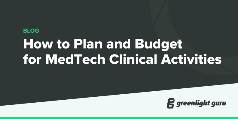 How to Plan and Budget for MedTech Clinical Activities (new)