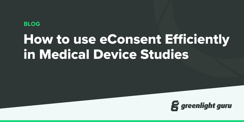 How to use eConsent Efficiently in Medical Device Studies