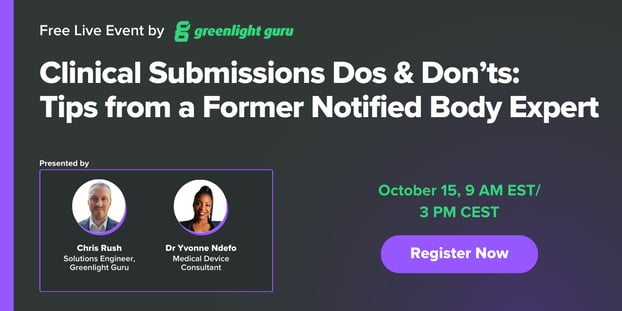 Clinical Submissions Dos & Don’ts Tips from a Former Notified Body Expert