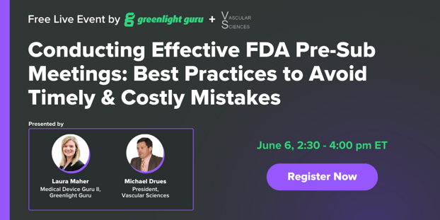 Conducting Effective FDA Pre-Sub Meetings- Best Practices to Avoid Timely & Costly Mistakes