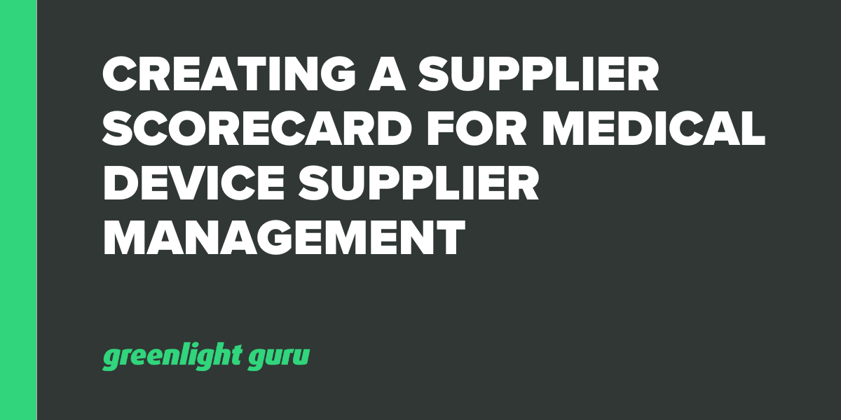 Creating a Supplier Scorecard for Medical Device Supplier Management 2-1