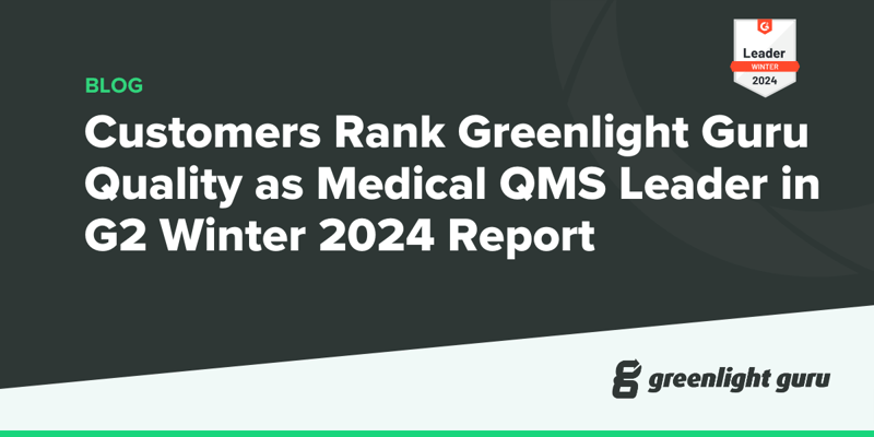 Customers Rank Greenlight Guru Quality as Medical QMS Leader in G2 Winter 2024 Report