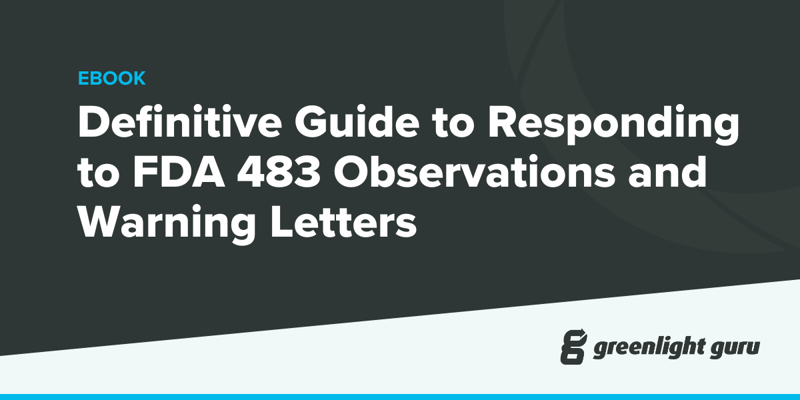 Definitive Guide to Responding to FDA 483 Observations and Warning Letters