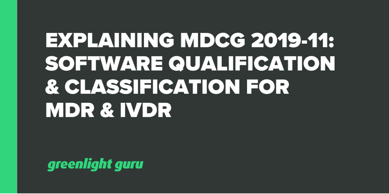 Explaining MDCG 2019-11 Software Qualification & Classification for MDR & IVDR