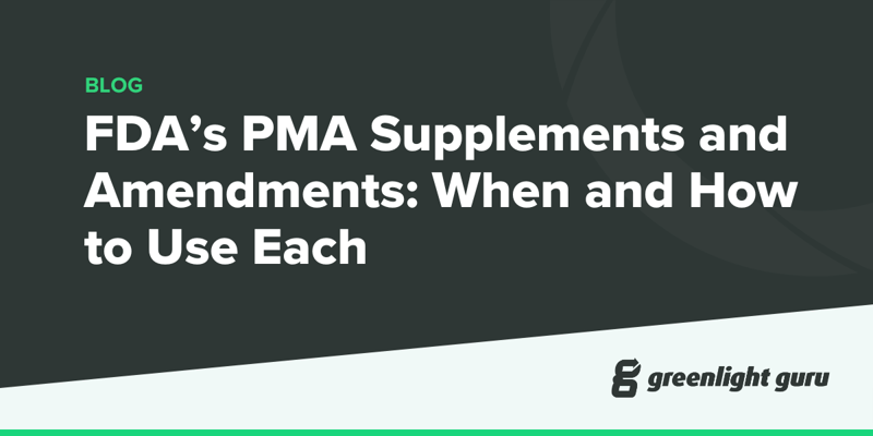 FDA’s PMA Supplements and Amendments When and How to Use Each