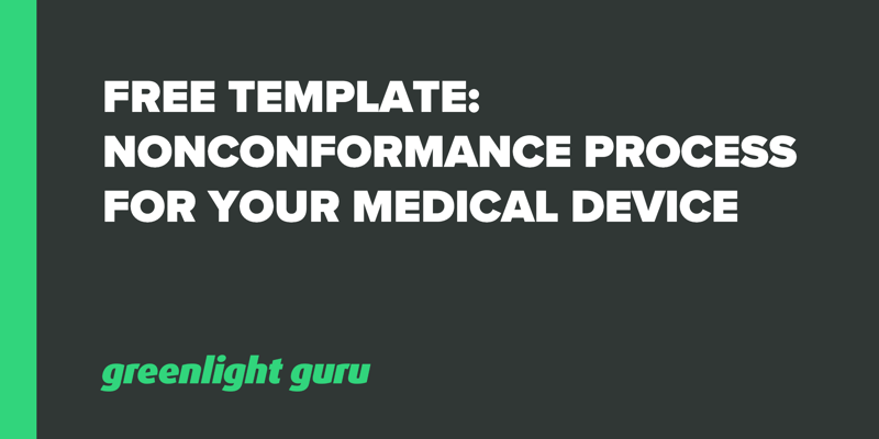 Free-Template-Nonconformance-Process-Medical Device