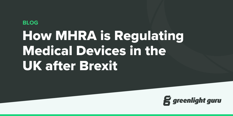 How MHRA is Regulating Medical Devices in the UK after Brexit