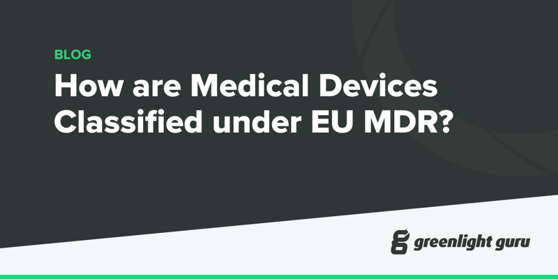 How are Medical Devices Classified under EU MDR