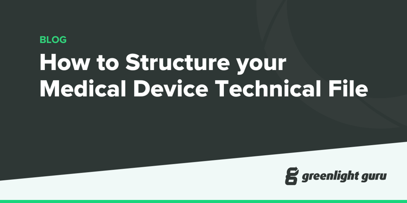 How to Structure your Medical Device Technical File-1