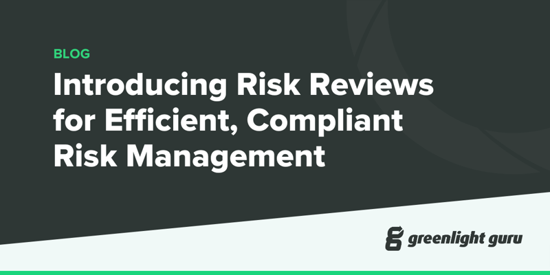 Introducing Risk Reviews for Efficient, Compliant Risk Management