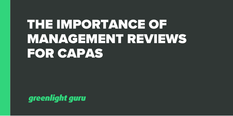 The Importance of Management Reviews for CAPAs