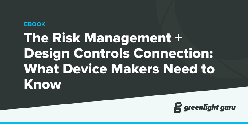 The Risk Management + Design Controls Connection_ What Device Makers Need to Know