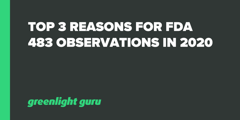 Top 3 Reasons for FDA 483 Observations in 2020