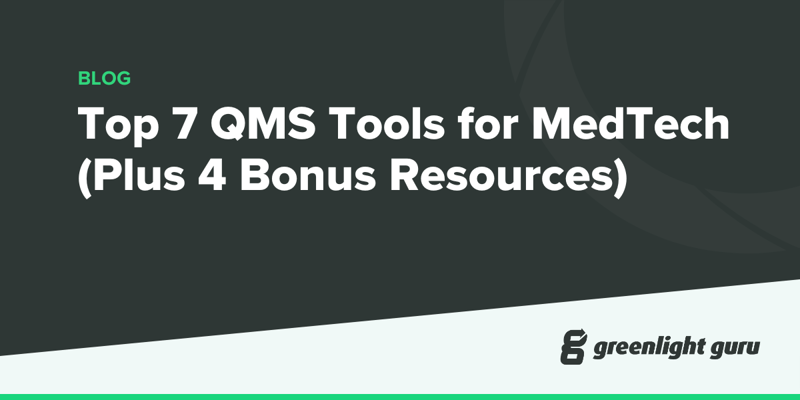 Top 7 QMS Tools for MedTech (Plus 4 Bonus Resources)