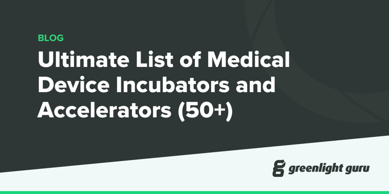 Ultimate List of Medical Device Incubators and Accelerators (50+)