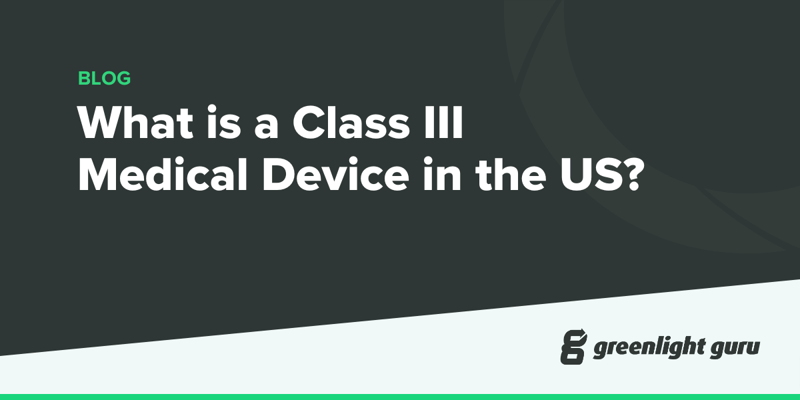 What is a Class III Medical Device in the US