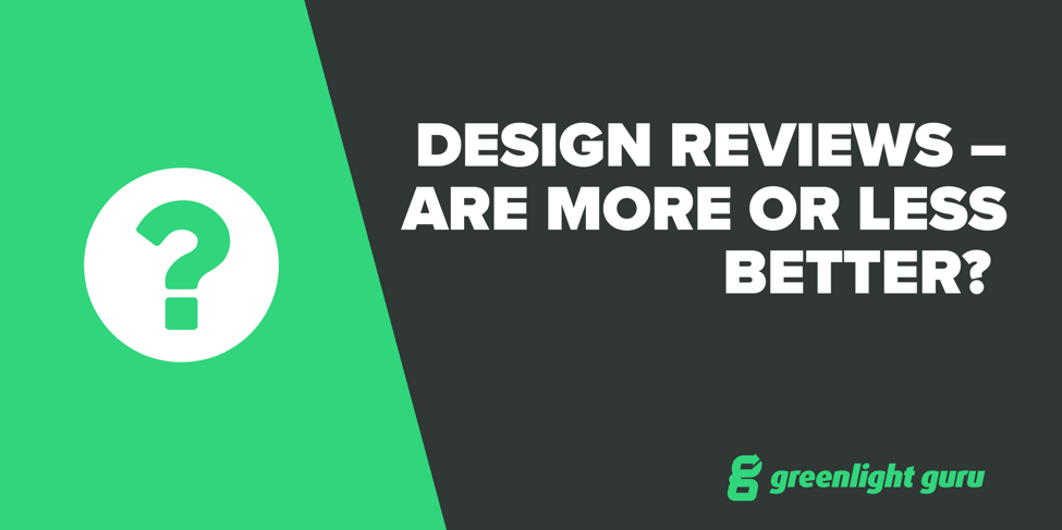 Design Review. Greenlight Guru. Reviews.