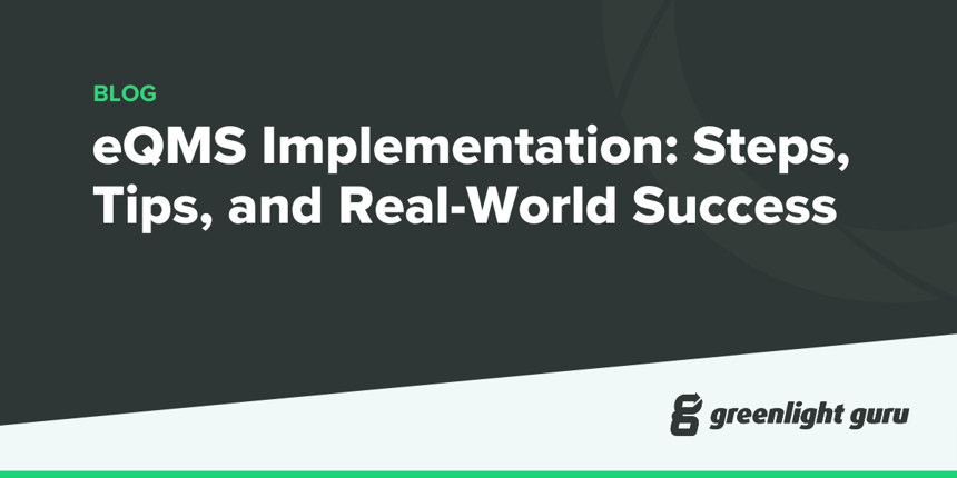 eQMS Implementation Steps, Tips, and Real-World Success