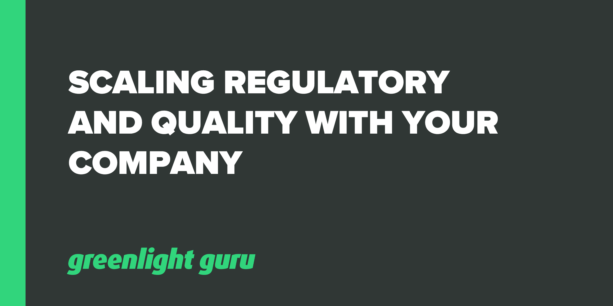 scale-regulatory-and-quality