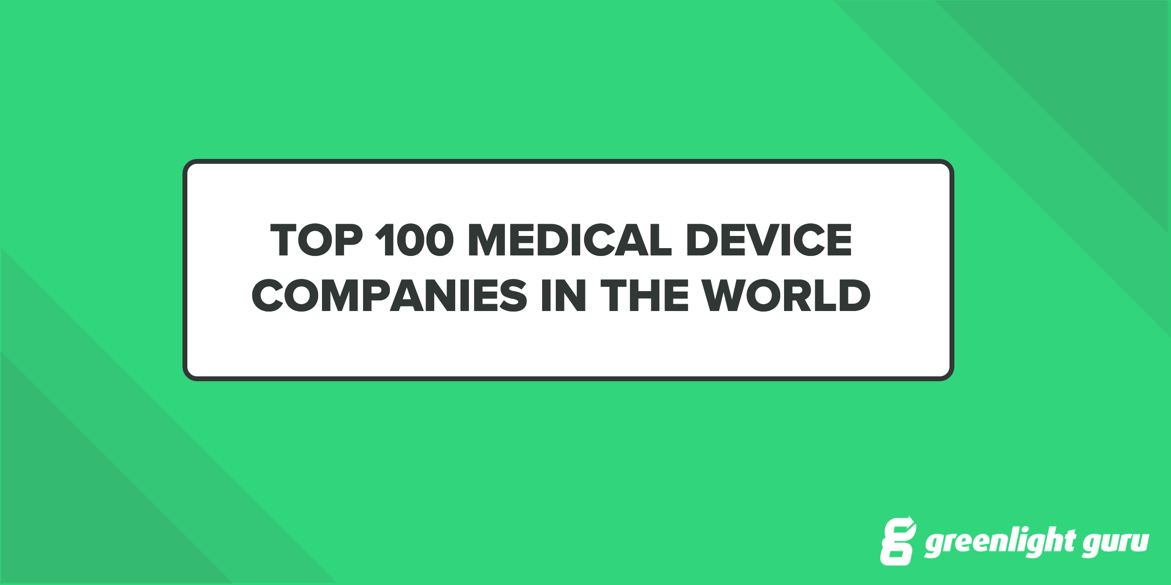 medical-device-companies-top-100-in-2020-free-chart