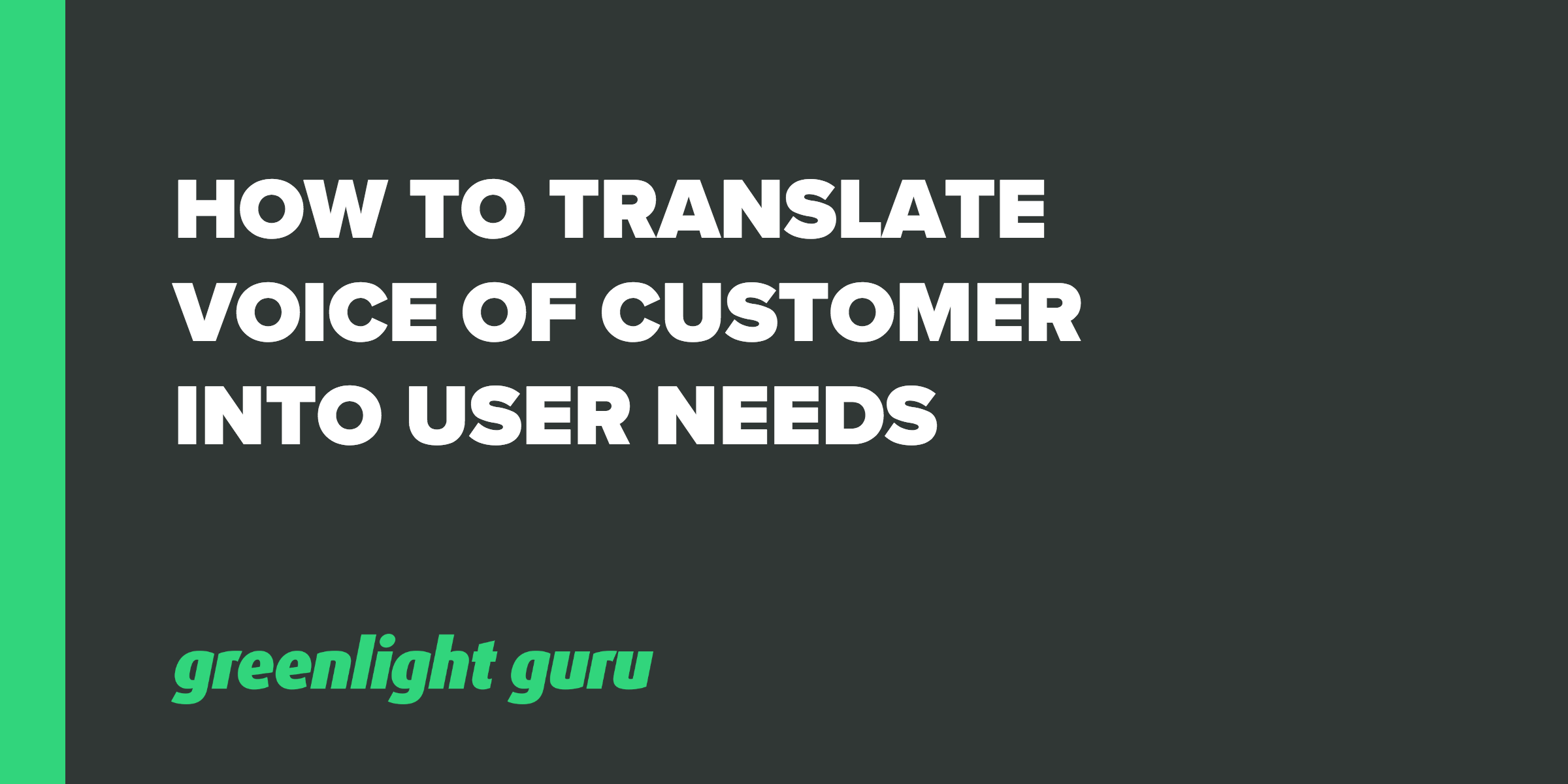 voc into user needs